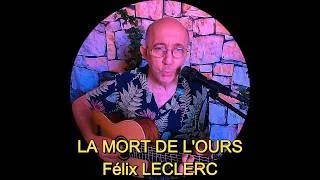 Miniature : LA MORT DE L'OURS (cover Félix Leclerc)