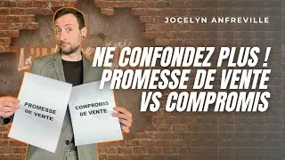 Miniature : 🙅🏻‍♂️ NE CONFONDEZ PLUS ! COMPROMIS VS PROMESSE DE VENTE : TOUT COMPRENDRE EN 5MN!