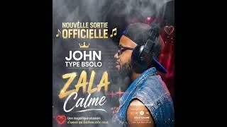 Miniature : @John_Type_Bsolo_officiel619 ZALA CALME AUDIO OFFICIEL 