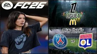 Miniature : ⚽ FC 26 🇫🇷 ▶️ PSG - OL (Ligue 1 McDonal'ds / 30ème Journée) 🎮