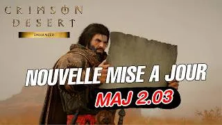 Miniature : CRIMSON DESERT ne s’arrête PLUS ! La MAJ 2.03.00 est là 🔥