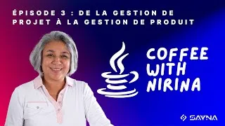 Miniature : Épisode 3  - De la gestion de projet à la gestion de produit