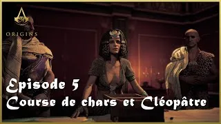 Miniature : Assassin's Creed Origins [Gameplay FR] | Épisode 5 : Course de chars et Cléopâtre !