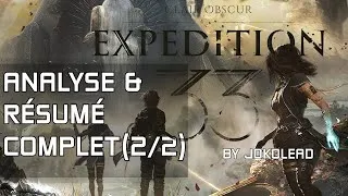 Miniature : Explication et Résumé de CLAIRE OBSCURE EXPÉDITION 33 ! SPOIL! FR (2/2)