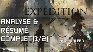 Miniature : Explication et Résumé de CLAIRE OBSCURE EXPÉDITION 33 ! SPOIL! FR (1/2)