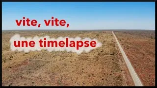 Miniature : vite, vite une timelapse