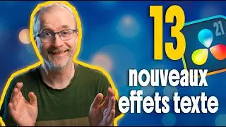 Miniature : DaVinci Resolve 21 : 13 effets de texte que tu dois connaître