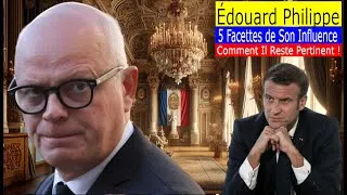 Miniature : Le Retour Imprévu d'Édouard Philippe : 5 Stratégies Clés