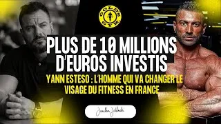 Miniature : Yann Esteso : l'homme qui va changer le visage du fitness en France │ Jonathan Jablonski