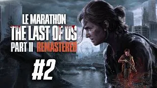 Miniature : 🌶️The Last Of Us 2 (MARATHON) 🔥[PARTIE 2]