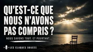 Miniature : Nouvel épisode du 17/07/26 Nous savons tout… et pourtant, nous recommençons.
