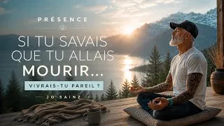 Miniature : 🎙️ PRÉSENCE Aucun de nous ne sortira vivant d'ici. Alors pourquoi attendre pour vivre