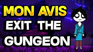 Miniature : Mon Avis - Exit the Gungeon