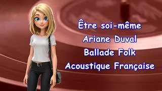 Miniature : Être soi-même – Ariane Duval | Ballade Folk Acoustique Française