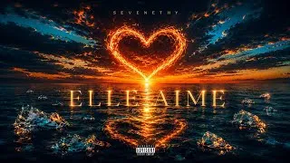 Miniature : Sevenethy - ELLE AIME