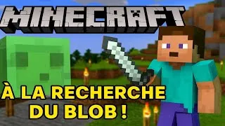 Miniature : A la recherche du blob ! | Minecraft FR épisode 5