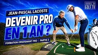 Miniature : Jean-Pascal Lacoste : 1 an pour devenir pro enseignant de golf ! Partie 2