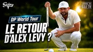 Miniature : Alexander Levy retrouve son meilleur niveau ! | Swing