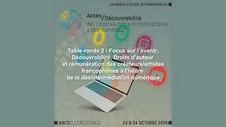 Miniature : Table-ronde 2: Découvrabilité, Droits d’auteur et rémunération des créateurs/artistes francophones