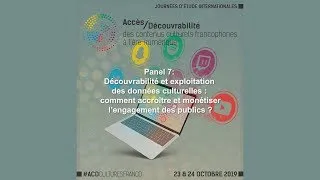 Miniature : Panel 7: Découvrabilité et exploitation des données culturelles