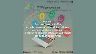 Miniature : Panel 4: État des lieux de l’offre et de la demande de produits culturels numériques francophones