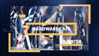 Miniature : Hardware Cafe - 20/05/20