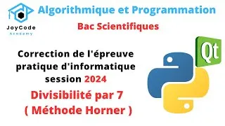 Miniature : Bac scientifiques | Correction épreuve pratique session 2024 (Divisibilité par 7 Horner )