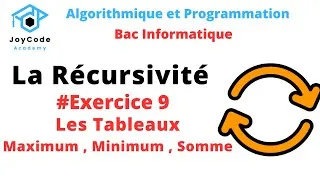 Miniature : Bac informatique | La Récursivité - Exercice 9 - Les tableaux Maximum , Minimum , Somme