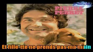 Miniature : KARAOKE Pierre Perret Fillette Le Bonheur C'est Toujours Pour Demain (Choeurs Originaux) JP Karaoké
