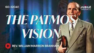 Miniature : 60-1204E - The Patmos Vision | Prophet William Marrion Branham