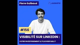 Miniature : 156 - Visibilité sur LinkedIn : votre investissement le plus rentable ?