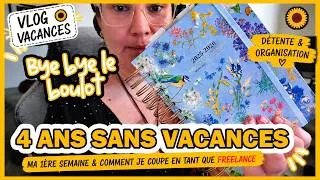 Miniature : Je déconnecte enfin après 4 ans sans vacances (freelance)🌻VLOG FAMILLE 🌻