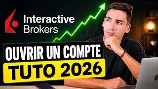 Miniature : Comment Ouvrir un Compte Interactive Brokers en 2026 ? Tuto Étape par Étape