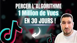 Miniature : Percer l'Algorithme TikTok : 4 Astuces pour Atteindre 1 Million de Vues en 30 Jours  !