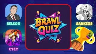 Miniature : BRAWL QUIZ #3 Ft. @Cycy-Ytb @Sankios @Belsox 