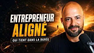 Miniature : 🚀 Comment être un(e) entrepreneur(e) aligné(e) qui tient dans la durée