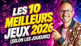 Miniature : Les 10 MEILLEURS JEUX 2026 selon les JOUEURS 😯