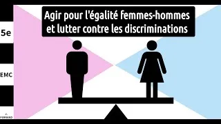 Miniature : 5e EMC / Agir pour l'égalité femmes-hommes et lutter contre les discriminations