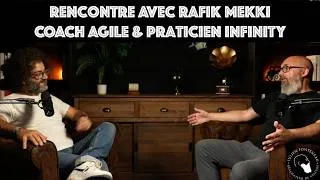 Miniature : Rencontre avec Rafik Mekki, coach agile & praticien Infinity