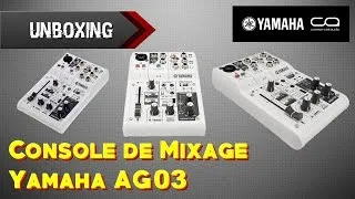 Miniature : Unboxing/Démonstration - Console de Mixage Yamaha AG03