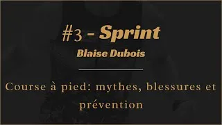 Miniature : #10 - Sprint #03 - Blaise Dubois: Meilleurs moments de notre discussion sur la course à pied