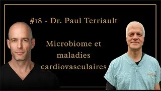 Miniature : #18 - Dr. Paul Terriault - Microbiome et maladies cardiovasculaires