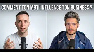 Miniature : MBTI et Entrepreneuriat - Comment ton MBTI influence ton business ? SC#13 - Anthony Morvan