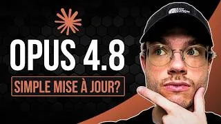Miniature : OPUS 4.8 est arrivé: tout connaître en 12 min (sans HYPE)