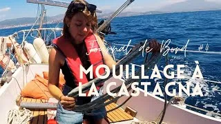 Miniature : Journal de Bord #4 |  MOUILLAGE À LA CASTAGNA