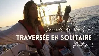 Miniature : Journal de Bord #2 | TRAVERSÉE EN SOLITAIRE Partie 2