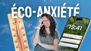 Miniature : Mon expérience avec l’éco-anxiété (et mes solutions)