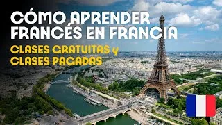 Miniature : CÓMO APRENDER FRANCÉS EN FRANCIA? DÓNDE ESTUDIAR? CUÁNTO CUESTA? | CLASES GRATIS y PAGADAS