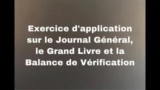 Miniature : Exercice d’application sur le journal général, le grand livre et la balance de vérification