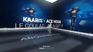 Miniature : KAARIS - ACE HOOD | LE GOULAG - GO N GET IT |